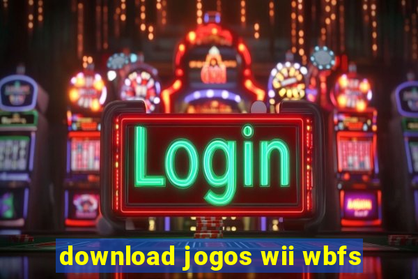 download jogos wii wbfs